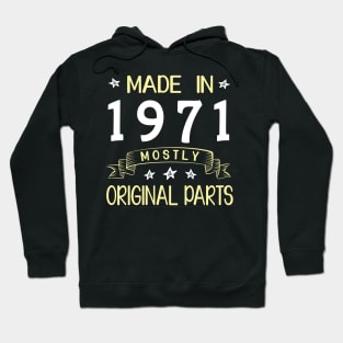 Made In 1971 Mostly Original Parts Happy Birthday 49 Years Old To Me Dad Mom Papa Nana Husband Wife Hoodie